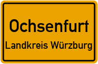 Ortsschild Ochsenfurt.Landkreis Würzburg